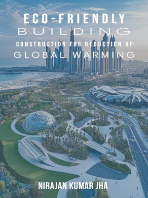 cover image of ECO-FRIENDLY BUILDING CONSTRUCTION FOR REDUCTION OF GLOBAL WARMING